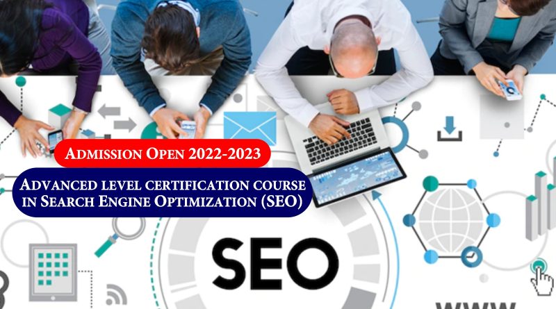 Advanced level certification course in Search Engine Optimization (SEO)